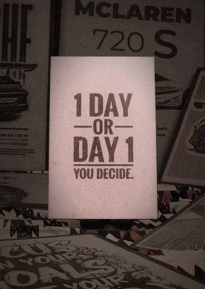 one day or day one