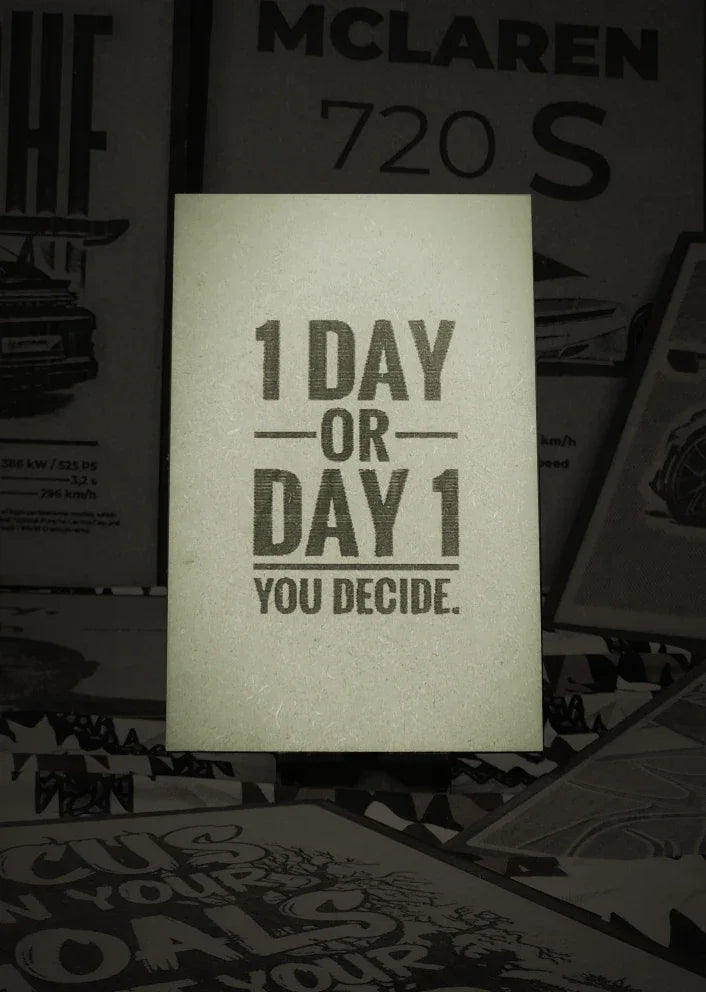 one day or day one
