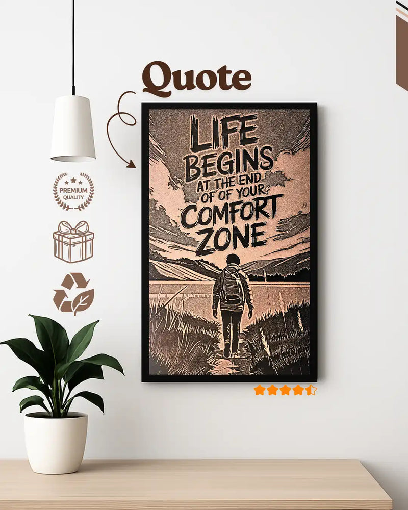 Life Begins Beyond Comfort Zone Quote Frame