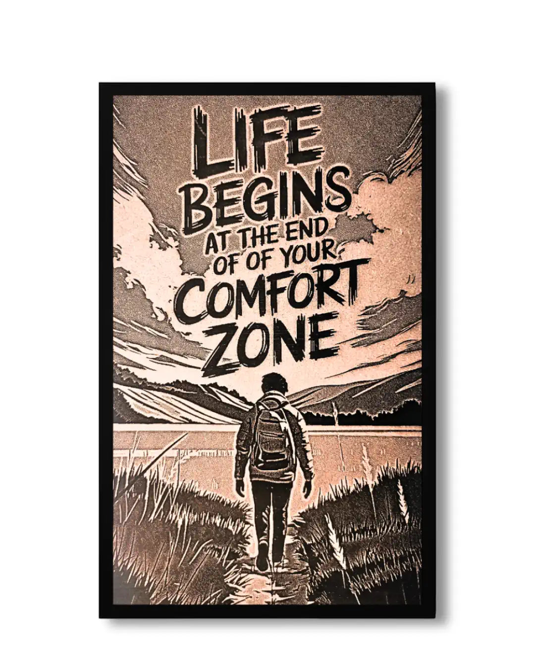 Life Begins Beyond Comfort Zone Quote Frame