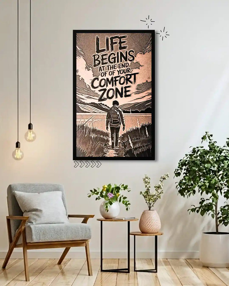Life Begins Beyond Comfort Zone Quote Frame