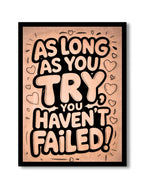 You Haven’t Failed If You Try Frame