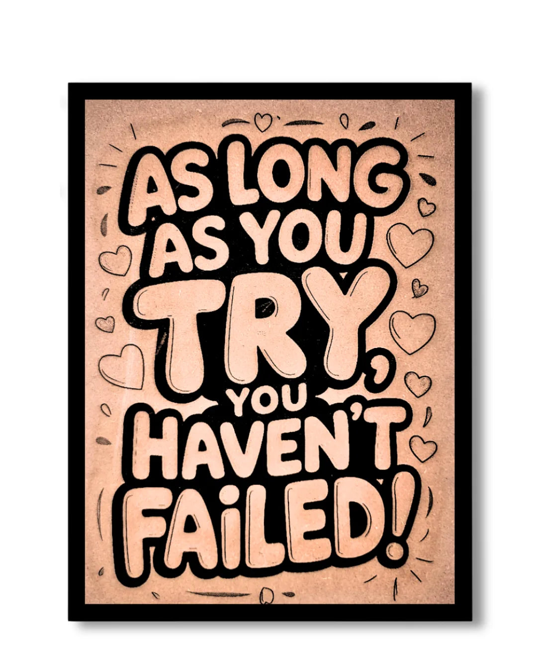 You Haven’t Failed If You Try Frame