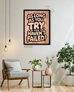 You Haven’t Failed If You Try Frame