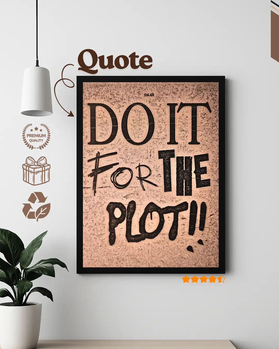 Do It for the Plot Aesthetic Wall Frame