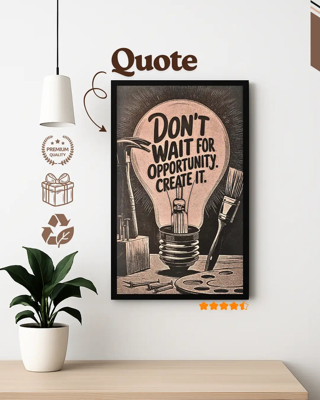 Motivational Quote Frame – Don’t Wait for Opportunity