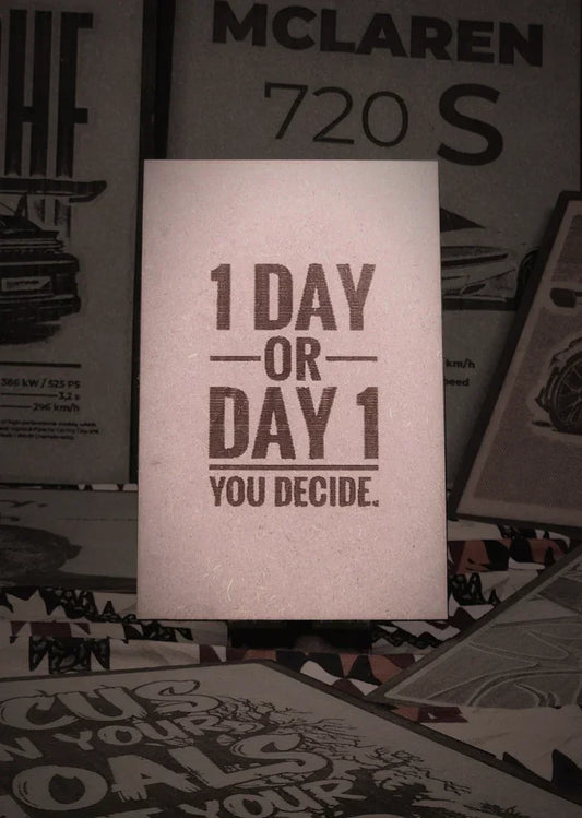 one day or day one
