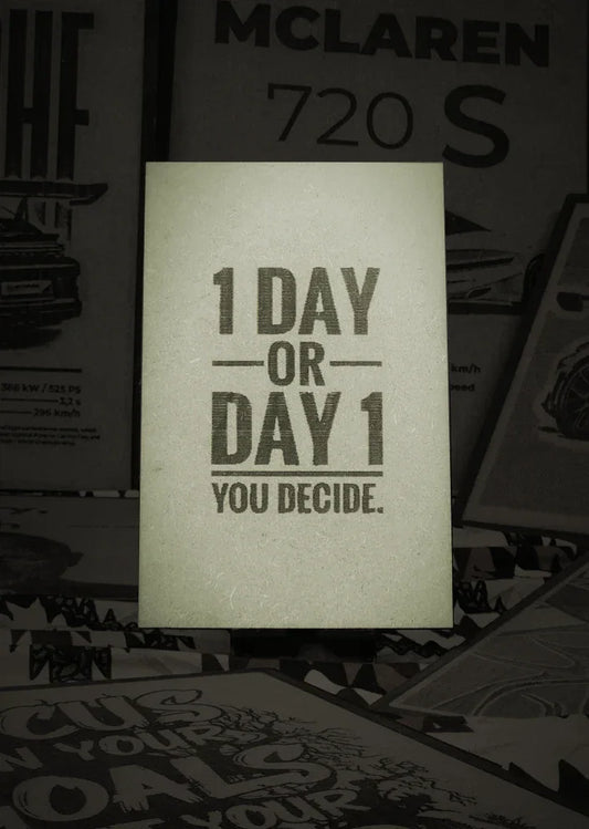 one day or day one