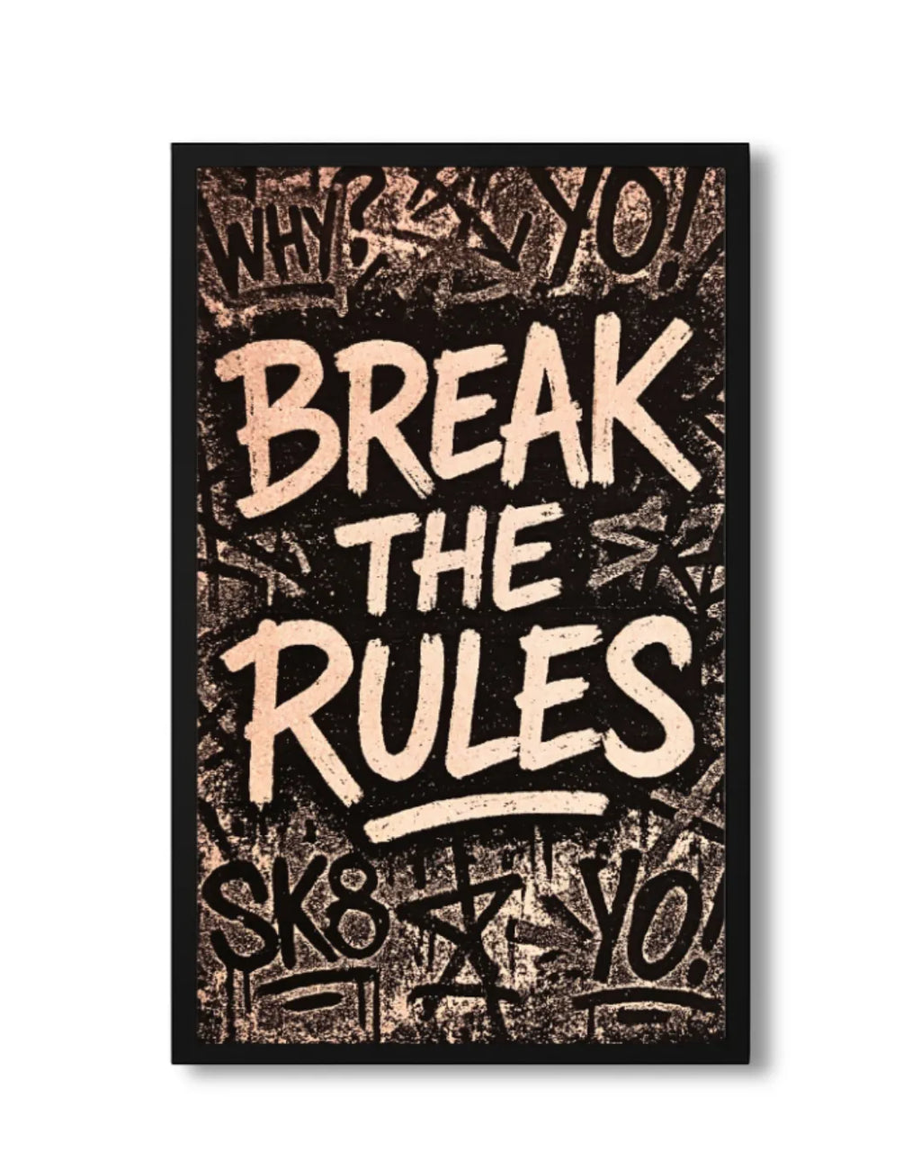 Break The Rules - Entrepreneur Motivation Office Wall Sign