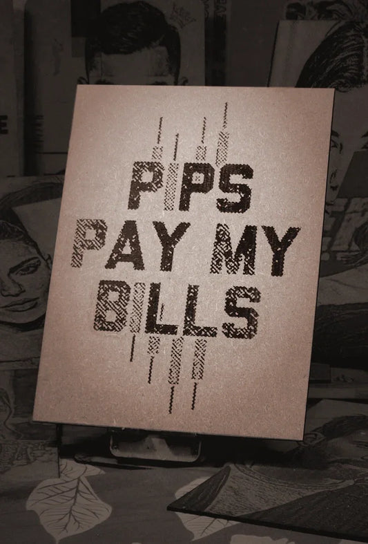 Pips Pay My Bills