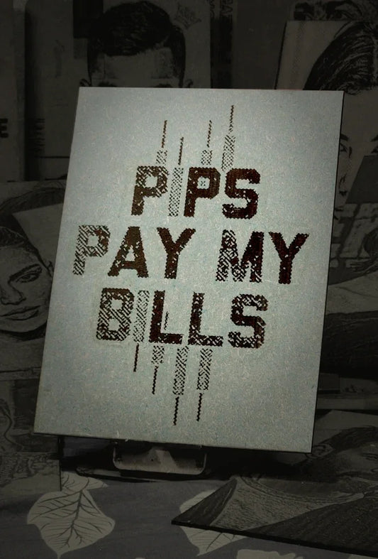 Pips Pay My Bills
